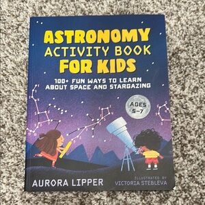 Astronomy Activity Book for Kids -  Aurora Lipper